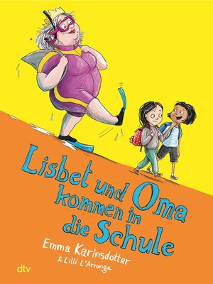 cover image of Lisbet und Oma kommen in die Schule